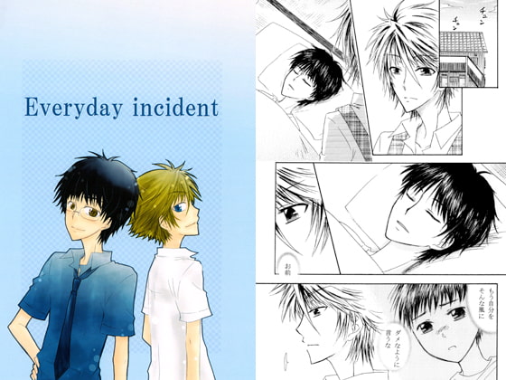 Everyday incident